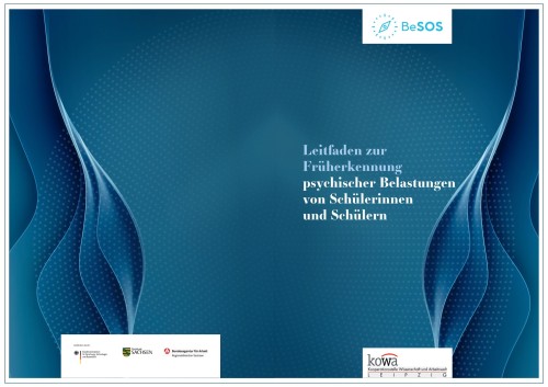 Umschlagbild des Leitfadens zur Fr&uuml;herkennung psychischer Belastung bei Sch&uuml;lerinnen und Sch&uuml;ler im Projekt BeSOS